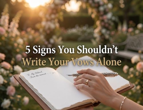 5 Signs You Should NOT Be Writing Your Own Wedding Vows Alone